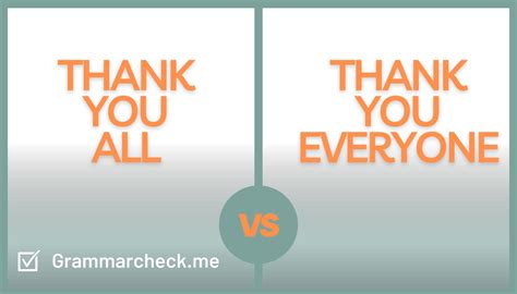 Thank You All or Thank You Everyone? Choose the Correct Phrase ...