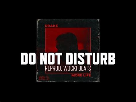 Drake - Do Not Disturb (Instrumental) (Reprod. Wocki Beats) | More Life ...