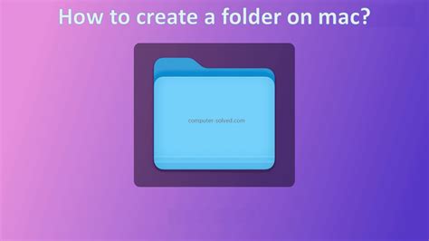 How to create a folder on mac?