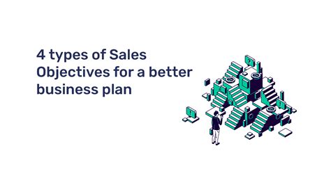 4 types of Sales Objectives for a better business plan