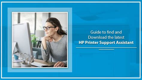 How to find and Download the latest HP printer support assistant?