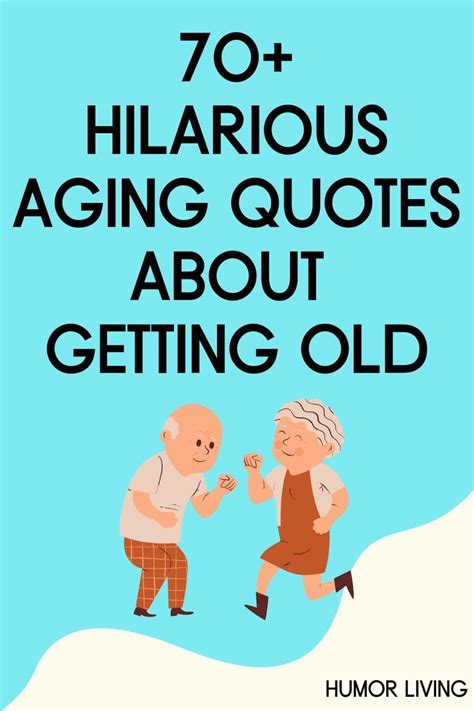 70+ Funny Quotes About Aging and Getting Older | Age quotes funny ...