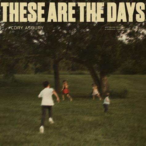 JFH News: Cory Asbury Releases New Duet Version of "These are the Days ...