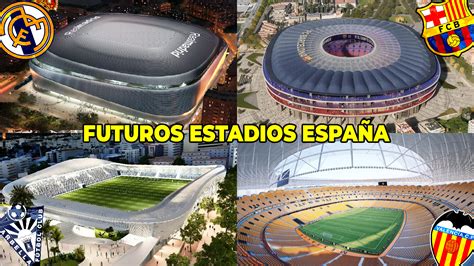 Future Stadiums in Spain - TFC Stadiums