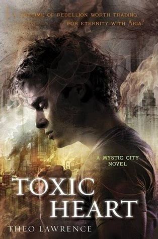 Toxic Heart (Mystic City, #2) by Theo Lawrence