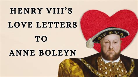 Henry VIII's Poetic French Love Letters to Anne Boleyn - YouTube