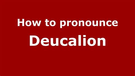 How to pronounce Deucalion (Greek/Greece) - PronounceNames.com - YouTube