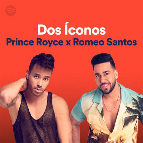 Dos Íconos: Prince Royce x Romeo Santos | Spotify Playlist