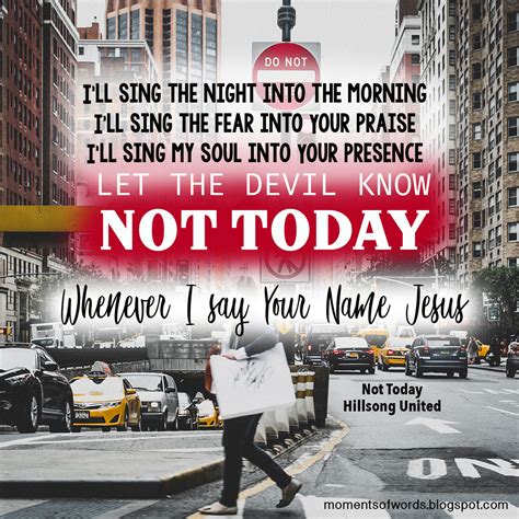 Not Today by Hillsong United | Moments of words