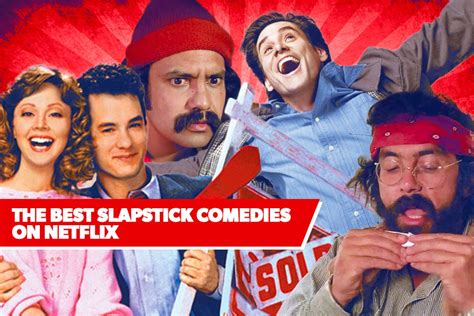 The 11 Slapstick Comedies on Netflix with the Highest Rotten Tomatoes ...