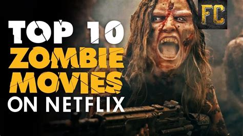 Top 10 Best Zombie Movies On Netflix In Hindi And English - YouTube