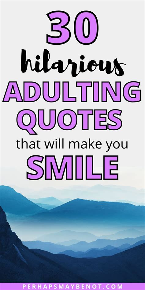 35 Funny Quotes and Jokes About Adulting - Perhaps, Maybe Not in 2024 ...