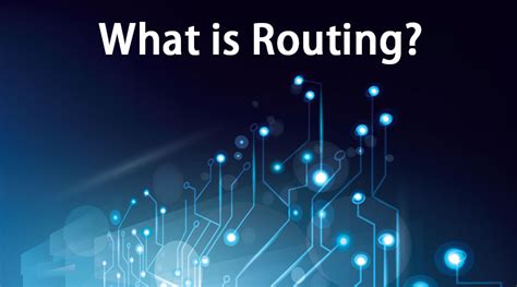 Apa yang Dimaksud dengan Routing? Berikut Definisi, Jenis Konfigurasi ...