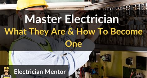 Master Electrician: What They Are & How Much They Make