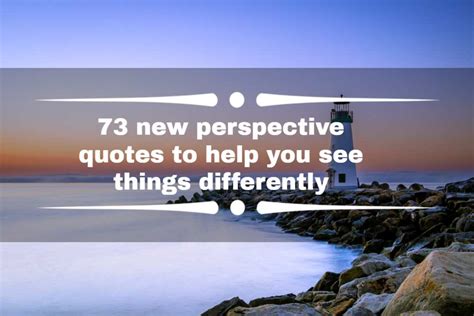 73 new perspective quotes to help you see things differently - Legit.ng