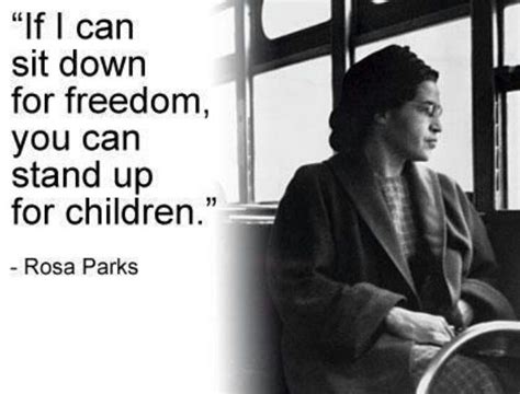 stand up for children." | Senior quotes, School quotes, Rosa parks