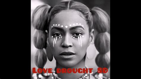 Love Drought 8D- Beyoncé - YouTube