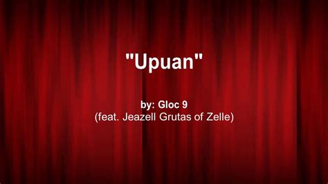 Upuan lyrics - Gloc9 ft. Jeazell Grutas - YouTube Music