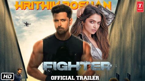 Fighter Official Trailer (2021) | Hrithik Roshan, Deepika Padukone ...