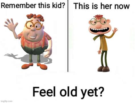 Image tagged in feel old yet,fregley,carl wheezer - Imgflip