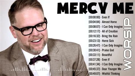 Greatest Hits Of MERCYME WORSHIP Songs 2022 Playlist - Beautiful Praise ...