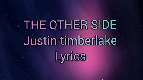 Justin Timberlake & SZA - The Other Side (lyrics video)* - YouTube