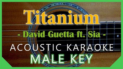 Titanium - David Guetta ft. Sia [Acoustic Karaoke | Male Key] - YouTube