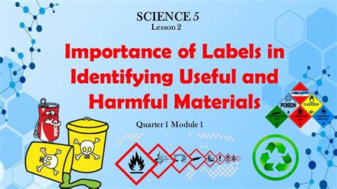 Science 5 Lesson 2 Importance of Labels in Identifying Useful and ...