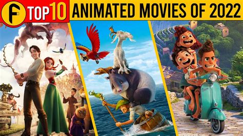 Top 10 Best Animated Movies of 2022 | Output Facts - YouTube