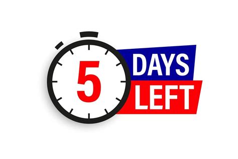 5 days left. Countdown badge. Vector illustration isolated on white ...