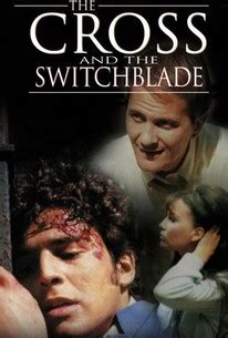 The Cross and the Switchblade - Rotten Tomatoes