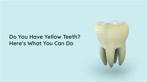 Reasons For Yellow Teeth And How To Prevent Them | ORACURA