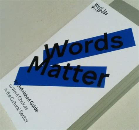 Words Matter: An Unfinished Guide to Word Choices in the Cultural ...