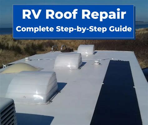 RV Roof Repair: How to Fix RV Rotted Wood - The Fun Outdoors