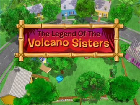 The Legend of the Volcano Sisters | The Backyardigans Wiki | FANDOM ...