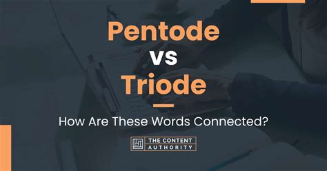 Pentode vs Triode: How Are These Words Connected?