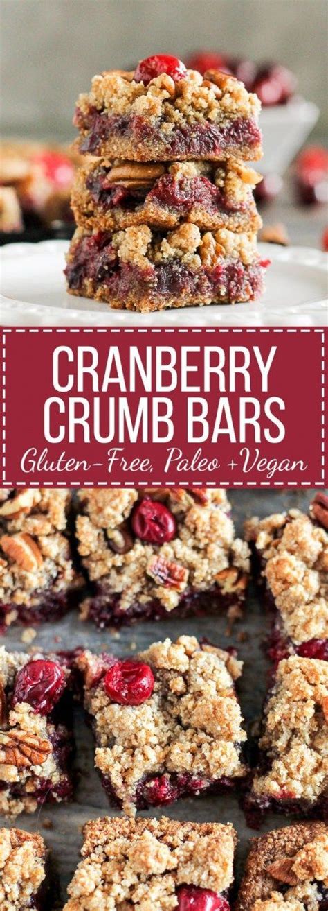 Gluten-Free Cranberry Crumb Bars | Recipe | Vegan desserts, Paleo ...