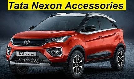 Tata Nexon Accessories Price List. Modify Nexon to Luxury Car