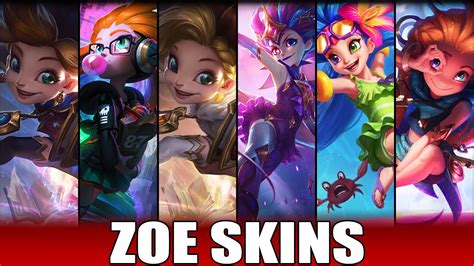 ZOE SKINS 2022 | All Zoe Skins Including Arcanist Zoe - YouTube