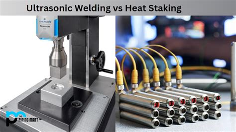 Ultrasonic Welding vs Heat Staking - What's the Difference