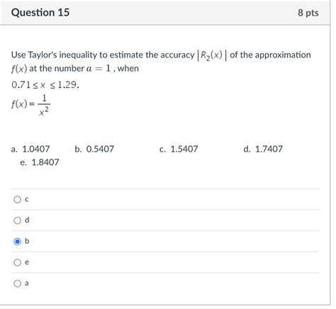 Solved Use Taylor's inequality to estimate the accuracy open | Chegg.com