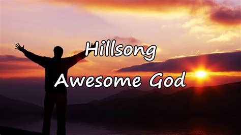 Hillsong - Awesome God [with lyrics] - YouTube