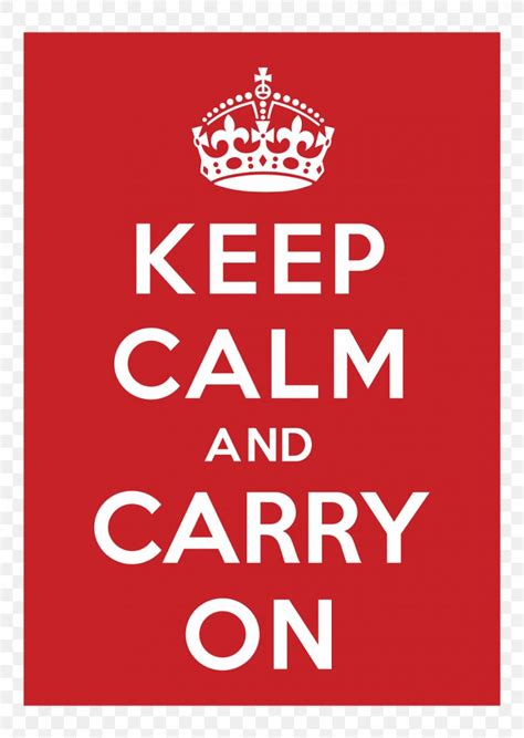 Keep Calm And Carry On Poster Logo Printing, PNG, 1136x1600px, Keep ...