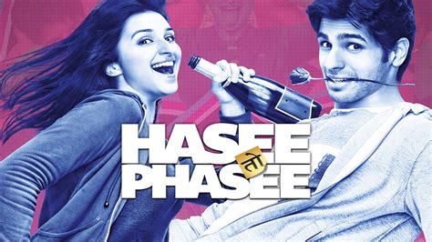 Hasee Toh Phasee (2014) - AZ Movies