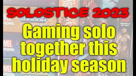 SOLOstice 2023 | Solo board gaming over the holidays - YouTube