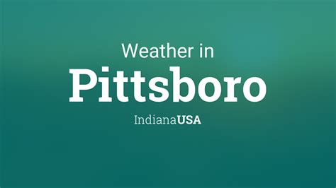 Weather for Pittsboro, Indiana, USA