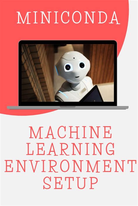 Machine Learning Environment Setup | Machine learning projects, Machine ...