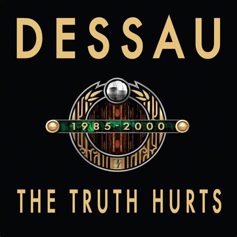 The Truth Hurts | Dessau | WTII Records, LLC