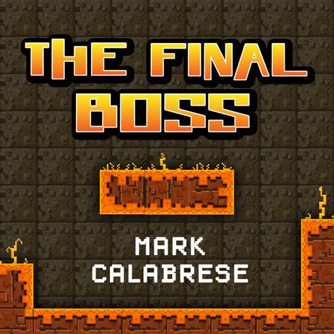 Mark Calabrese - The Final Boss - Rlsmagic