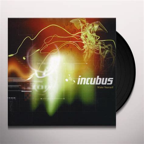 Incubus MAKE YOURSELF Vinyl Record